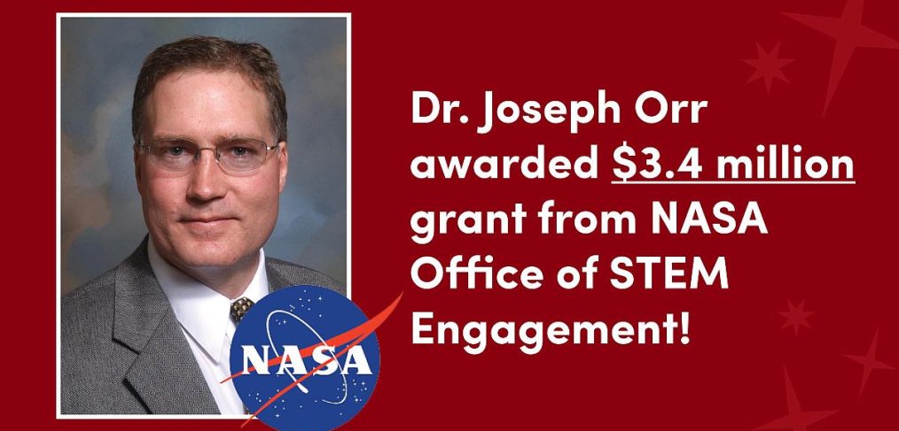 Dr. Joseph Orr Awarded $3.4 Million NASA Space Grant to Advance STEM Education and Research in Utah